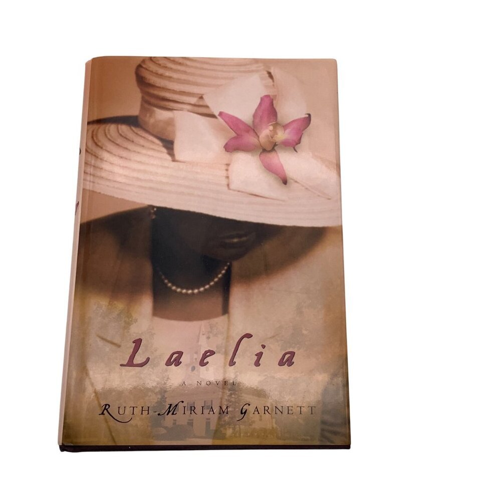 Laelia By Ruth-Miriam Garnett Hardcover 2004  Novel‎ Atria Books